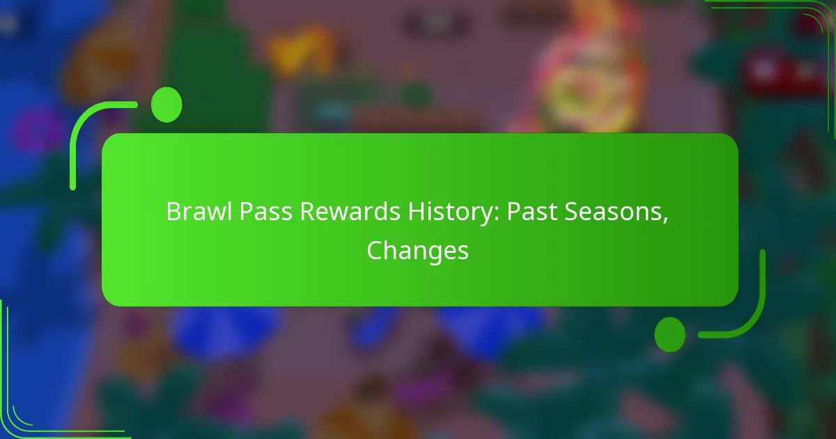 Brawl Pass Rewards History: Past Seasons, Changes