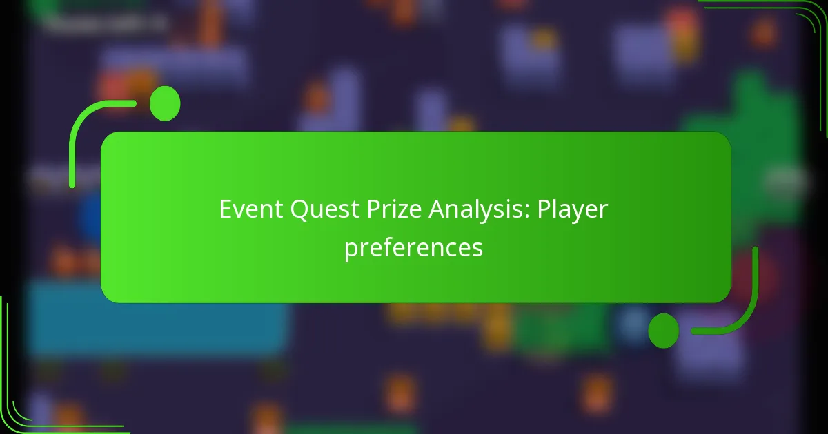 Event Quest Prize Analysis: Player preferences