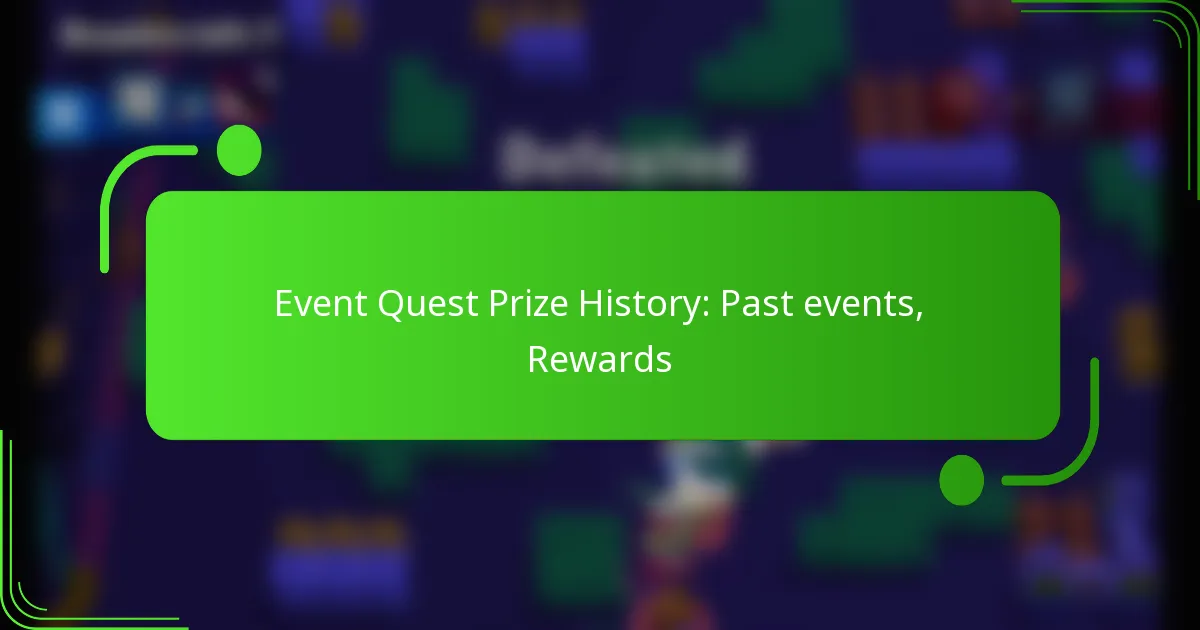 Event Quest Prize History: Past events, Rewards