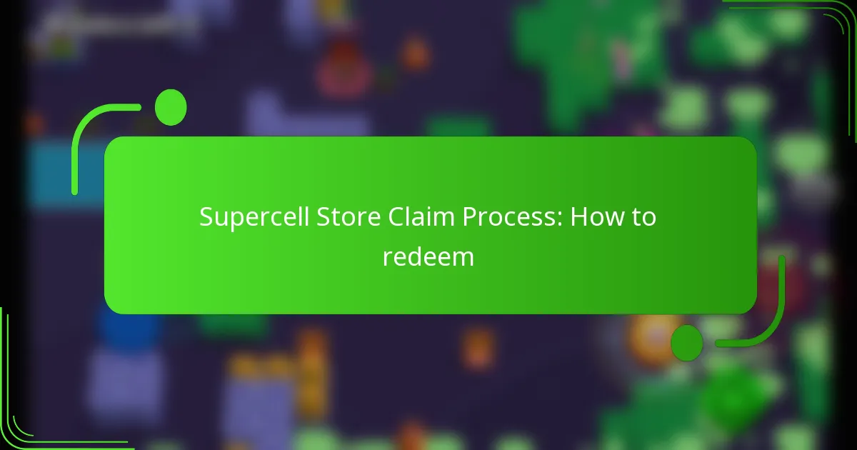 Supercell Store Claim Process: How to redeem