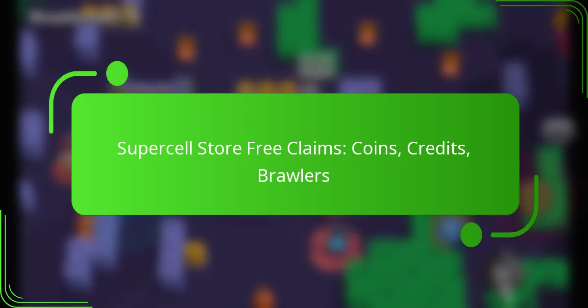 Supercell Store Free Claims: Coins, Credits, Brawlers