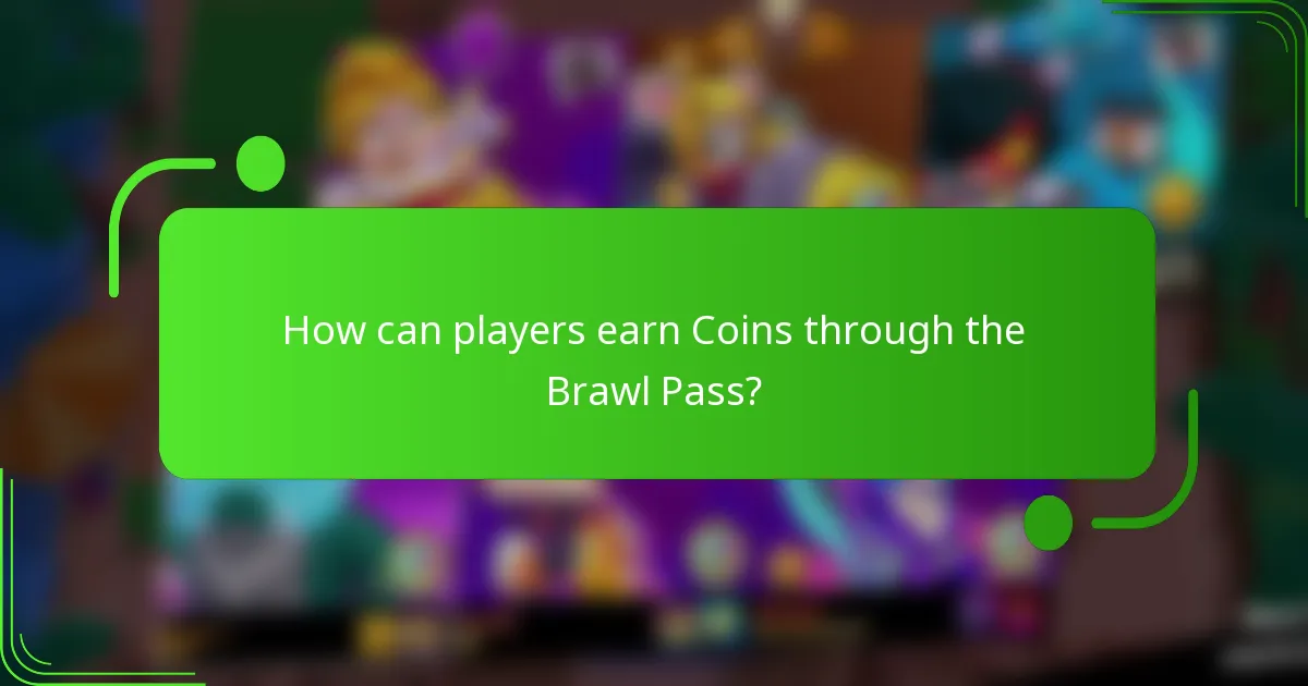 How can players earn Coins through the Brawl Pass?