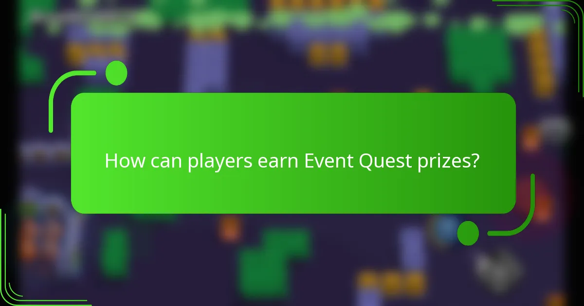 How can players earn Event Quest prizes?