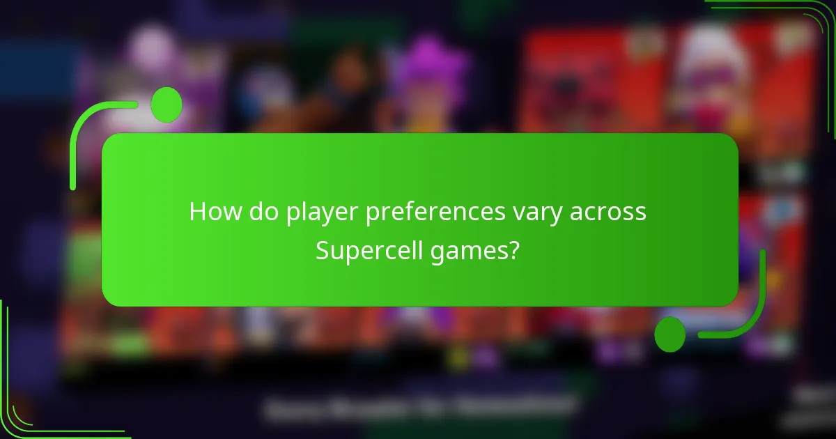 How do player preferences vary across Supercell games?