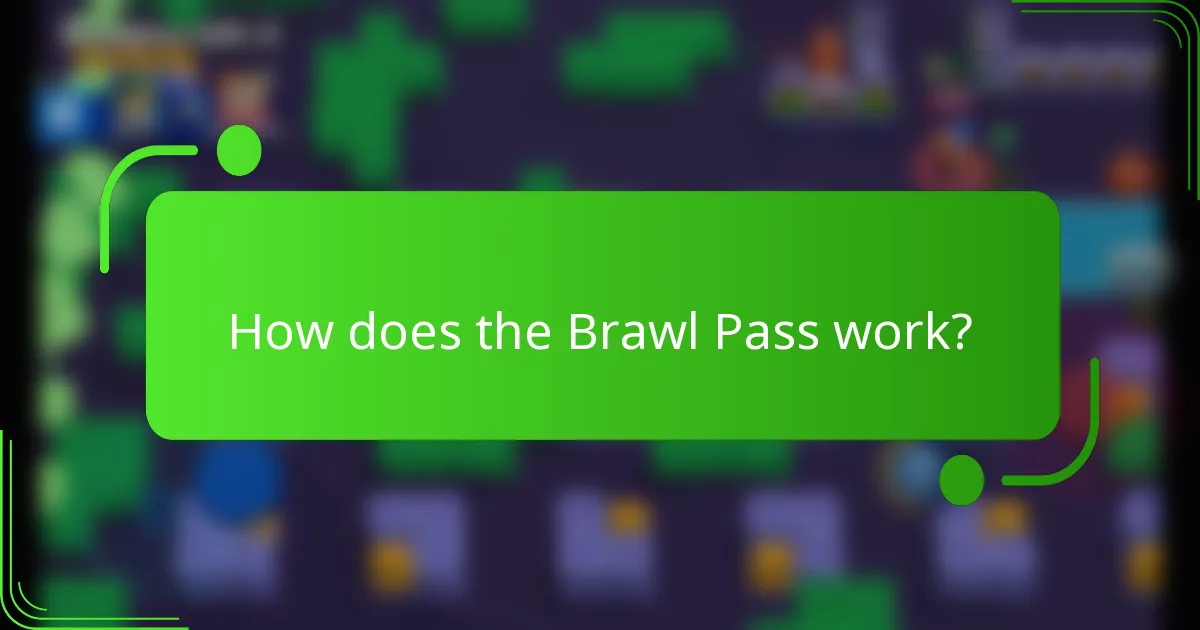 How does the Brawl Pass work?