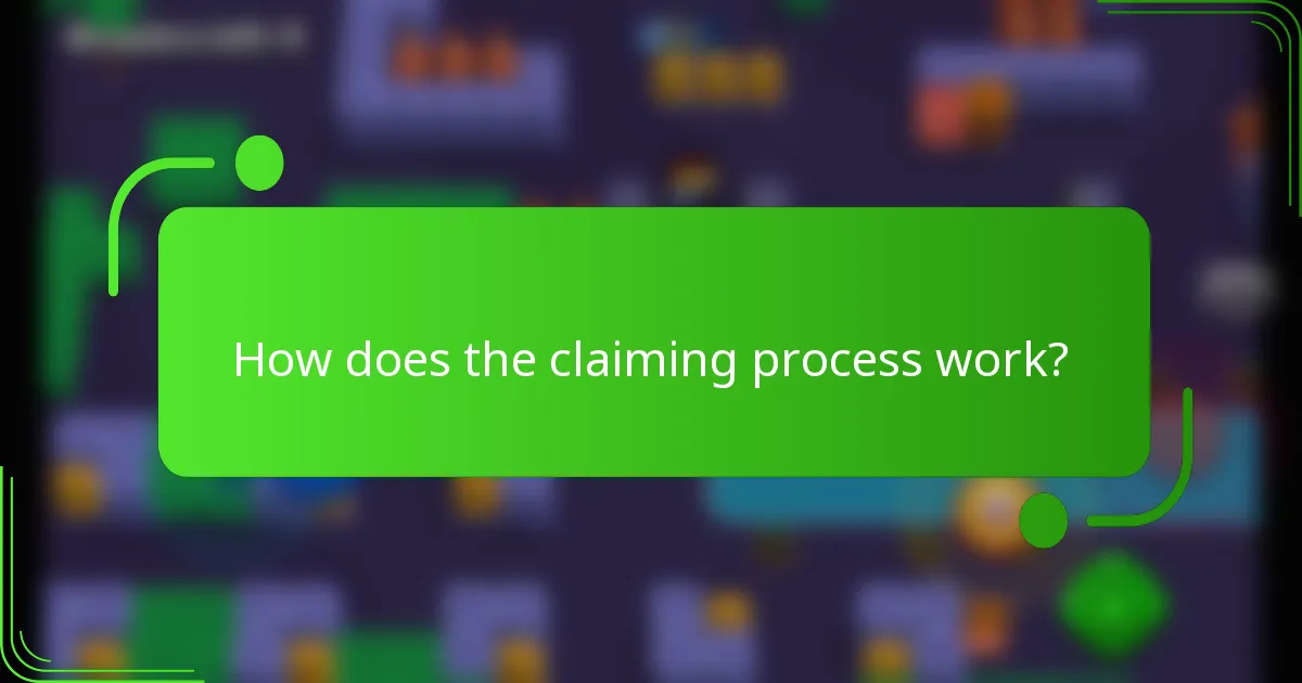 How does the claiming process work?