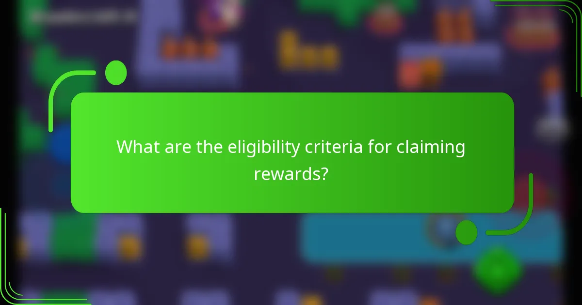 What are the eligibility criteria for claiming rewards?
