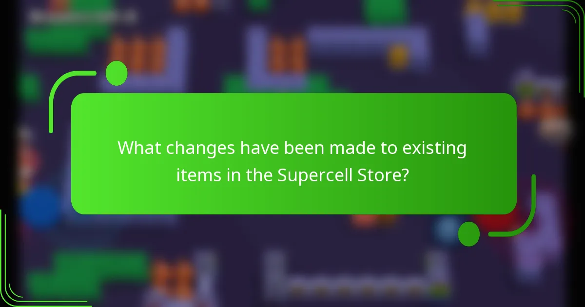 What changes have been made to existing items in the Supercell Store?