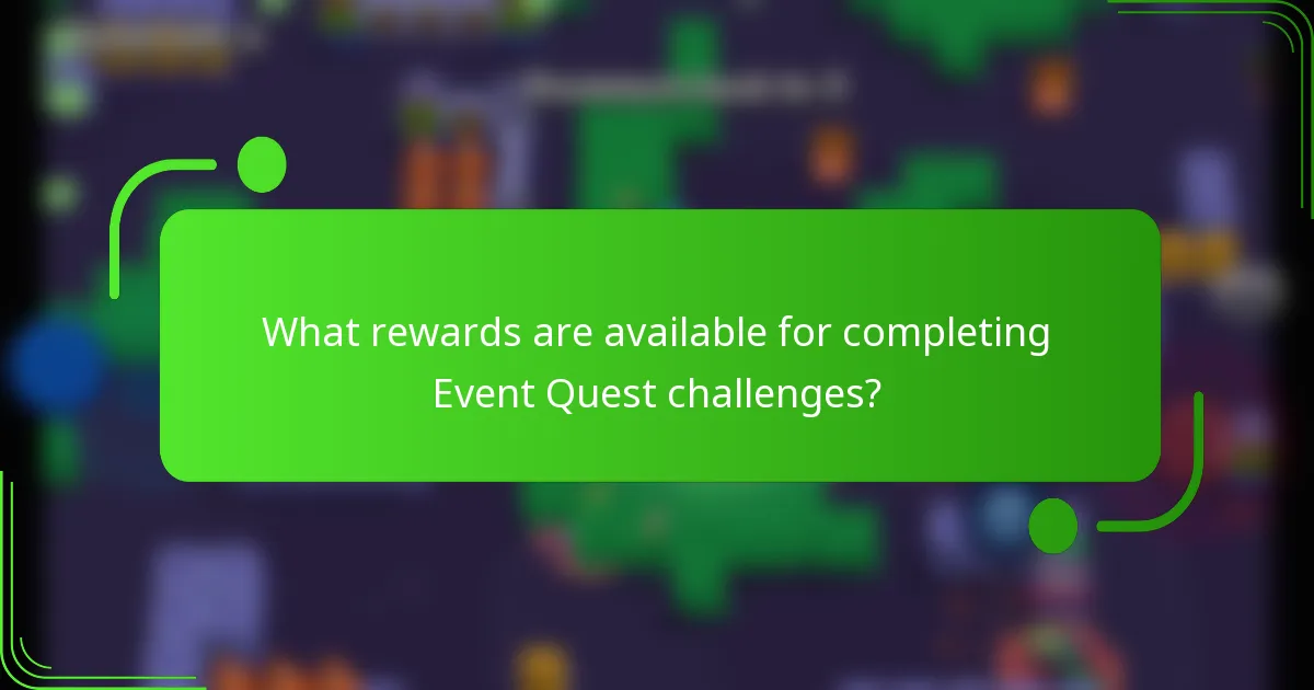 What rewards are available for completing Event Quest challenges?