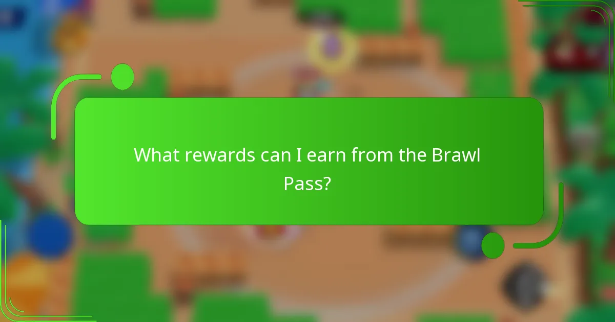 What rewards can I earn from the Brawl Pass?
